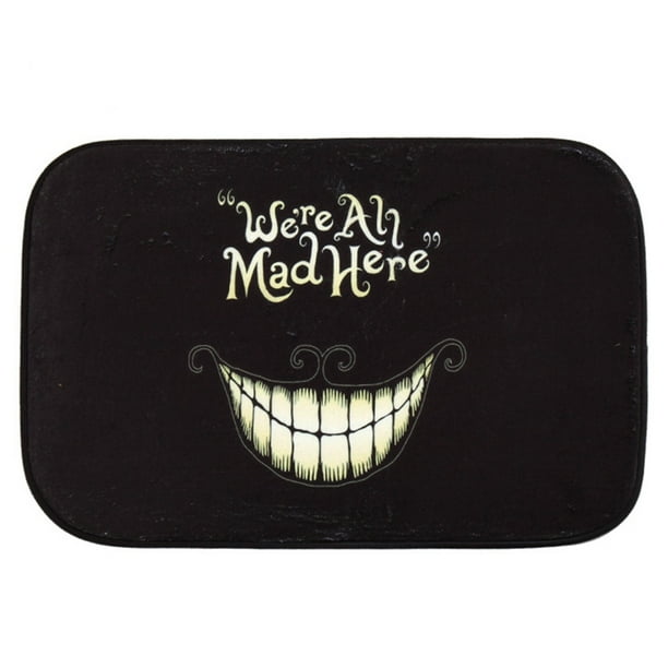 We' re All Mad Here Doormat Floor Mat Home Creative Mat Super Soft Absorbent ... We' re All Mad Here Doormat Floor Mat Home Creative Mat Super Soft Absorbent ...